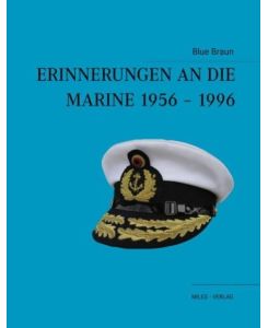 Erinnerungen an die Marine 1956-1996 Untertitel - Blue Braun