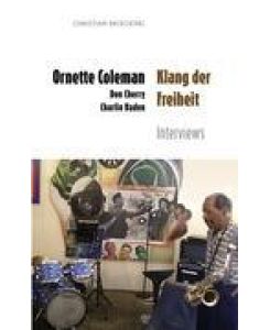 Ornette Coleman Klang der Freiheit - Christian Broecking
