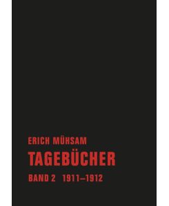 Tagebücher. Band 02 1911-1912 - Erich Mühsam