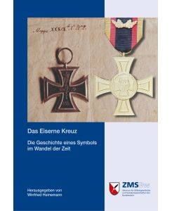 Das Eiserne Kreuz Die Geschichte eines Symbols im Wandel der Zeit