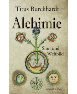 Alchimie Sinn und Weltbild - Titus Burckhardt