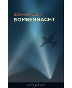 Bombennacht - Roman Rausch