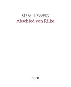Abschied von Rilke Eine Rede - Stefan Zweig