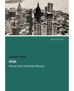 Hiob Roman eines einfachen Mannes - Joseph Roth