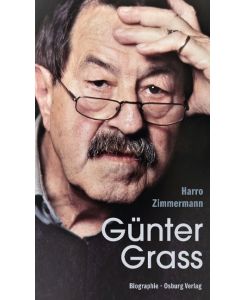 Günter Grass Biographie - Harro Zimmermann