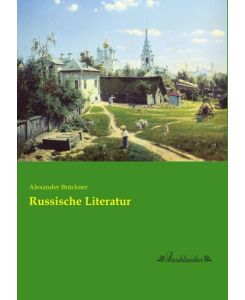 Russische Literatur - Alexander Brückner