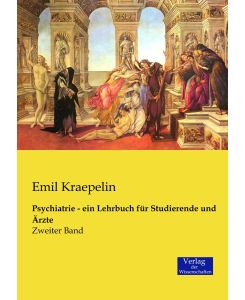 Psychiatrie - ein Lehrbuch für Studierende und Ärzte Zweiter Band - Emil Kraepelin