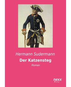 Der Katzensteg Roman - Hermann Sudermann