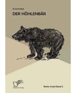 Der Höhlenbär - Ernst Probst