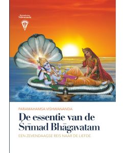 De Essentie van de Srimad Bhagavatam - Paramahamsa Sri Swami Vishwananda