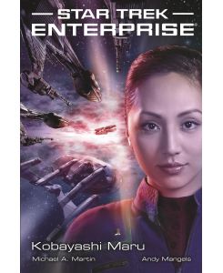 Star Trek - Enterprise 3: Kobayashi Maru - Michael A. Martin, Andy Mangels