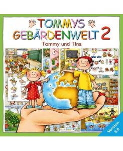 Tommys Gebärdenwelt 2, Version 3. 0. CD-ROM für Windows 95/97/2000/XP Deutsche Gebärdensprache für Kinder, 2.Teil