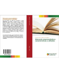 Educação empreendedora: características e atitudes - Cristiane Krüger, Ítalo Fernando Minello