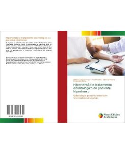 Hipertensão e tratamento odontológico do paciente hipertenso Odontologia para Pacientes com Necessidades Especiais - Rebeca Bastos Vasconcelos Marinho, Clarissa Pessoa Fernandes Forte