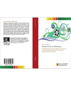 Audiovisual e Mitologia A releitura do mito de Ulisses no filme 