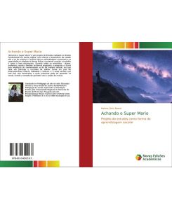Achando o Super Mario Projeto de estudos como forma de aprendizagem escolar - Naiana Ortiz Boeno