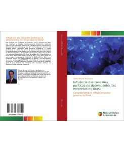 Influência das conexões políticas no desempenho das empresas no Brasil Compreendendo a relação empresa-governo no Brasil - Cleiton Ricardo Kuronuma