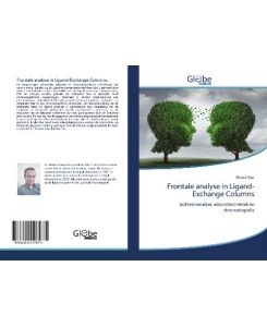 Frontale analyse in Ligand-Exchange Columns Isothermanalyse, adsorptiekinetiek en chromatografie - Ahmet Ayar