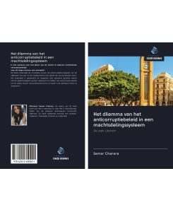 Het dilemma van het anticorruptiebeleid in een machtsdelingssysteem De zaak-Libanon - Samar Charara