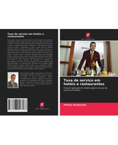 Taxa de serviço em hotéis e restaurantes Possível aplicação do modelo egípcio de taxa de serviço na Estônia - Peeter Rumessen