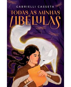 Todas as minhas libélulas - Gabrielli Casseta