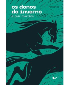 Os donos do inverno - Altair Martins