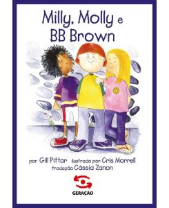 MILLY, MOLLY E BB BROWN - Gill Pittar