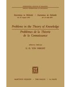 Problems in the Theory of Knowledge / Problèmes de la théorie de la connaissance