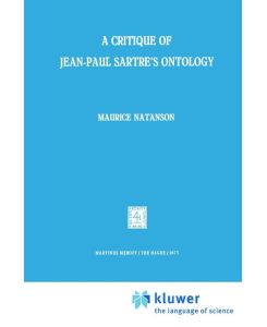 A Critique of Jean-Paul Sartre's Ontology - M. A. Natanson