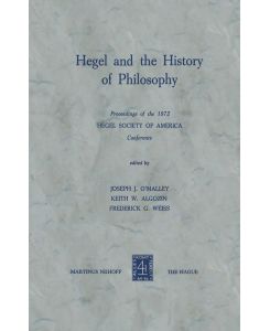 Hegel and the History of Philosophy Proceedings of the 1972 HEGEL SOCIETY OF AMERICA Conference
