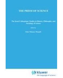 The Prism of Science The Israel Colloquium: Studies in History, Philosophy, and Sociology of Science Volume 2