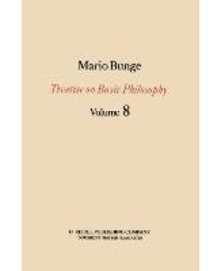 Treatise on Basic Philosophy Ethics: The Good and The Right - M. Bunge