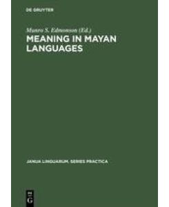 Meaning in Mayan Languages Ethnolinguistic Studies