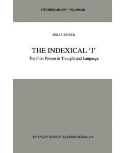 The Indexical ¿I¿ The First Person in Thought and Language - I. Brinck