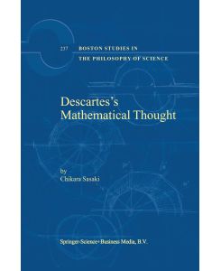 Descartes¿s Mathematical Thought - C. Sasaki