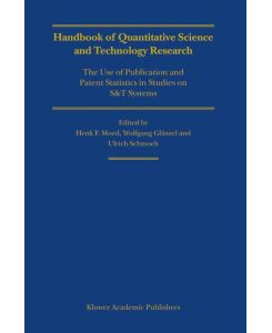Handbook of Quantitative Science and Technology Research The Use of Publication and Patent Statistics in Studies of S&T Systems