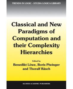 Classical and New Paradigms of Computation and their Complexity Hierarchies Papers of the conference 