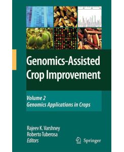 Genomics-Assisted Crop Improvement Vol 2: Genomics Applications in Crops