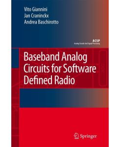 Baseband Analog Circuits for Software Defined Radio - Vito Giannini, Andrea Baschirotto, Jan Craninckx