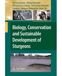 Biology, Conservation and Sustainable Development of Sturgeons