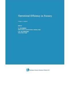Operational Efficiency in Forestry Vol. 1: Analysis - C. R. Silversides, B. Sundberg