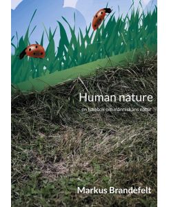 Human nature en fotobok om människans natur - Markus Brandefelt