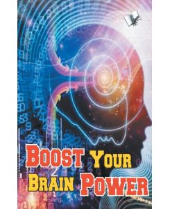 Boost your brain power - Varinder Aggarwal