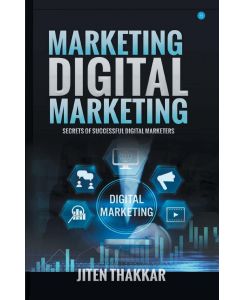 Marketing Digital Marketing - Jiten Thakkar