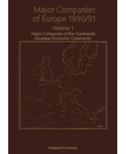 Major Companies of Europe 1990/91 Volume 1 Major Companies of the Continental Europe Economic Community - R. M. Whiteside, A. Wilson, S. Blackburn, C. P. Wilson, S. E. Hörnig