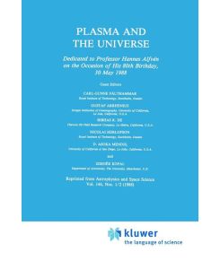 Plasma and the Universe Dedicated to Professor Hannes Alfvén on the Occasion of His 80th Birthday, 30 May 1988