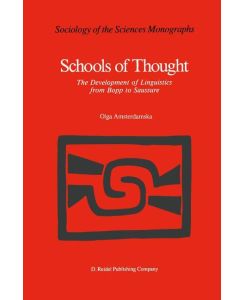 Schools of Thought The Development of Linguistics from Bopp to Saussure - O. Amsterdamska