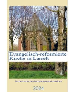 Die evangelisch-reformierte Kirche in Larrelt