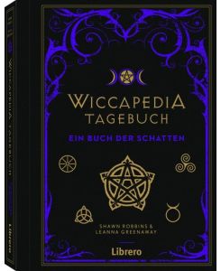 Wiccapedia Tagebuch Ein Buch der Schatten - Shawn Robbins, Leanna Greenaway