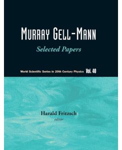 Murray Gell-Mann Selected Papers